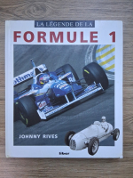 Johnny Rives - La legende de la formule 1