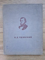 K. D. Ușinski. K. D. Ușinski în portrete, ilustrații și documente