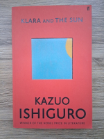Kazuo Ishiguro - Klara and the sun