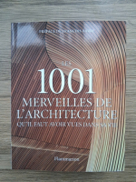 Les 1001 merveilles de l'architecture qu'il faut avoir vues dans sa vie (album)
