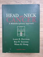 Louis B. Harrison, Roy B. Sessions - Head and neck cancer. A multidisciplinary approach