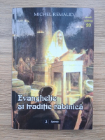 Michel Remaud - Evanghelie si traditie rabinica