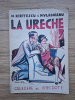 N. Kiritescu, N. Vladoianu - La ureche. Culegere de anecdote (1929)