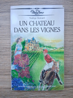 Nadege Barnard - Un chateau dans les vignes