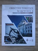 Obiective turistice in sectorul 3 (editia a IV-a)