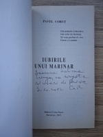 Pavel Corut - Iubirile unui marinar (cu autograful autorului)