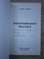 Pavel Corut - Parapsihologie practica (cu autograful autorului)