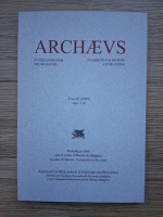 Revista Archaevs, tome IX, fasc. 1-4, 2005