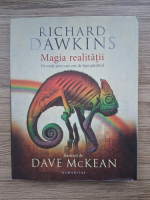 Richard Dawkins - Magia realitatii. De unde stim care este de fapt adevarul