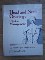 Robert Kagan, John Miles - Head and neck oncology. Clinical management