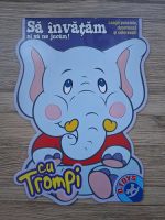 Sa invatam si sa ne jucam cu Trompi