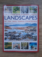 Sarah Hoggett - Landscapes. How to master the art of drawing and painting. Sky, sea, lakes, town and countryside