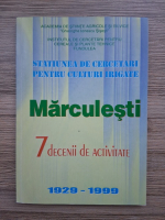 Statiunea de cercetari pentru culturi irigate Marculesti. 7 decenii de activitate. 1929-1999