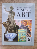 The encyclopedia of visiual art (volumul 6)