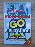 The unofficial Pokemon Go field guide. Become a master trainer! 