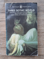 Three gothic novels. The castle of otranto, Vathek, Frankenstein