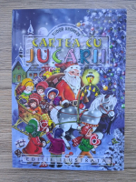 Tudor Arghezi - Cartea cu jucarii (editie ilustrata)