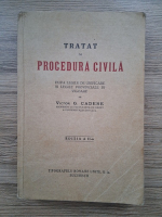 Victor G. Cadere - Tratat de procedura civila (1935)