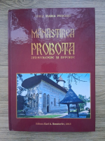 Anticariat: Voica Maria Puscasu - Manastirea Probota. Arheologie si istorie