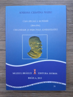 Adriana Cristina Mazilu - Casa Regala a Romaniei, 1866-1914. Organizare si structura administrativa