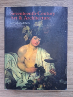 Anticariat: Ann Sutherland Harris - Seventeenth-century. Art and architecture