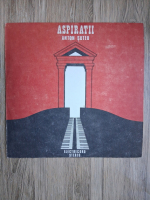 Anton Suteu - Aspiratii