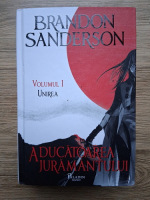 Brandon Sanderson -  Arhiva luminii de furtuna, cartea a treia. Aducatoarea juramantului, volumul1. Unirea