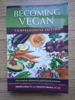 Brenda Davis, Vesanto Melina - Becoming vegan, comprehensive edition