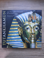 Brenda Ralph Lewis - Tutankhamun and the golden treasures of Ancient Egypt