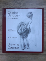 Anticariat: Charles Bargue, Jean-Leon Gerome - Drawing course