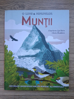 Charlotte Guillian, Chris Madden - O lume a minunilor. Muntii 