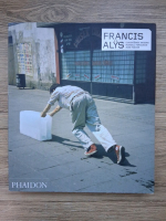 Anticariat: Cuauhtemoc Medina - Francis Alys (album)