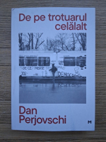 Anticariat: Dan Perjovschi - De pe trotuarul celalalt