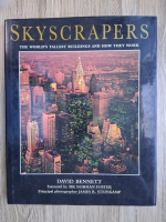 David Bennett - Skyscrapers. The world's tallest buildings and how they work