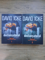 Anticariat: David Icke - Declansatorul. Minciuna care a schimbat lumea (2 volume)