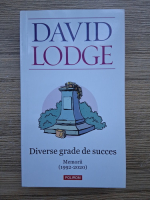 David Lodge - Diverse grade de succes. Memorii