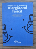 David Roche, Megan Roche - Alergatorul fericit. Iubeste alergarea, alearga tot mai repede, rezista mai mult