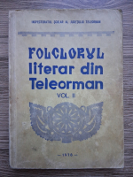Fernande Chirea - Folclor literar teleormanean (volumul 2)