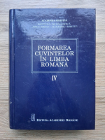 Formarea cuvintelor in limba Romana, volumul 4. Sufixele. Derivarea nominala si adverbiala, partea I