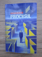Franz Kafka - Procesul