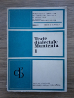 Anticariat: Galina Ghiculete - Texte dialectale Muntenia (volumul 1)