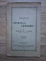 Gh. I. Soare - Inapoi la sfintele canoane! (1936)
