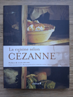 Gilles Plazy - La cuisine selon Cezanne (preface de Alain Ducasse)