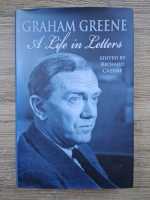 Anticariat: Graham Greene - A life in letters 
