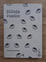 Guillaume Jacquemont - Stiinta viselor