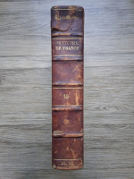 Henri Martin - Histoire de France depuis les temps les plus recules jusqu'en 1789 (volumul 10, 1844)