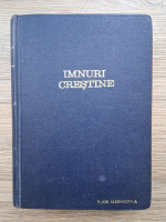 Imnuri crestine pentru proslavirea lui Dumnezeu (2 volume colegate, partituri)