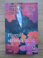 Anticariat: Itamar Vieira Junior - Plugul stramb