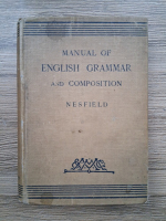 Anticariat: J. C. Nesfield - Manual of english grammar and composition (lipsa pagina de titlu)
