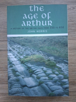 John Morris - The age of Arthur. A history of the british isles from 350 to 650